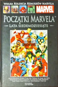 Wielka kolekcja komiksów Marvela. Początki Marvela. Lata siedemdziesiąte