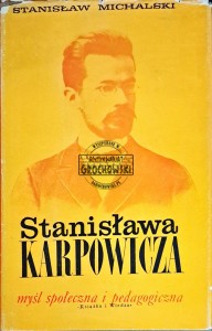 Stanisława Karpowicza myśl społeczna i pedagogiczna