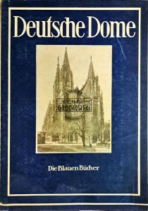 Deustche Dome des Mittelalters. Die blauen Bucher
