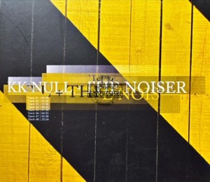 KK Null + The Noiser – KK Null + The Noiser
