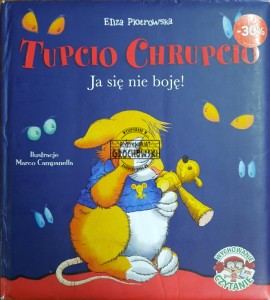 Tupcio Chrupcio. Ja się nie boję!
