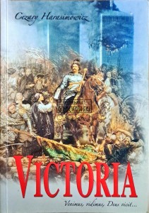 Victoria. Venimus, vidims, Deus vicit...