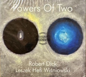 Leszek Hefi Wiśniowski & Robert Dick – Powers of Two CD