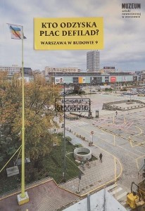 Kto odzyska plac Defilad?