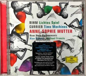 Rihm / Currier – Anne-Sophie Mutter, New York Philharmonic, Alan Gilbert, Michael Francis – Lichtes Spiel / Time Machines CD