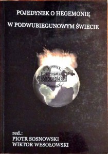 Pojedynek o hegemonię w podwubiegunowym świecie