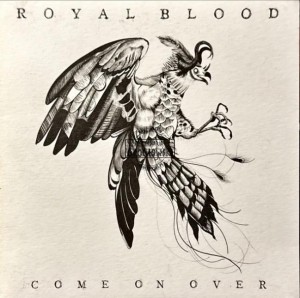 Royal Blood – Come On Over CD