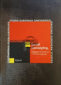Świat starożytny, jego polscy badacze i kult panującego