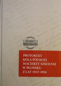 Protokoły Koła Polskiej Macierzy Szkolnej w Płońsku 1923-1934