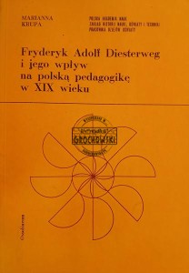 Fryderyk Adolf Diesterweg i jego wpływ na polską pedagogikę w XIX wieku (AUTOGRAF)