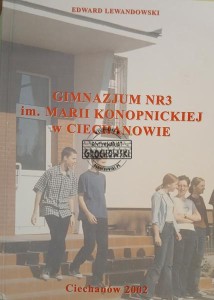 Gimnazjum Nr. 3 im, Marii Konopnickiej w Ciechanowie