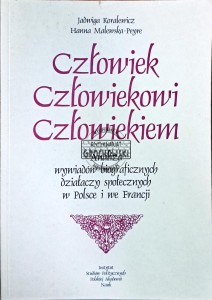 Człowiek człowiekowi człowiekiem. Analiza wywiadów biograficznych działaczy społecznych w Polsce i we Francji