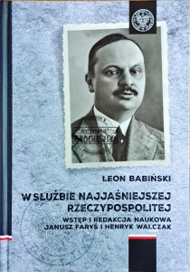 Leon Babiński. W służbie najjaśniejszej Rzeczypospolitej