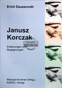 Janusz Korczak. Erfahrungen und Begegnungen