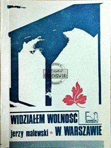 Widziałem wolność w Warszawie