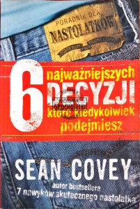 6 najważniejszych decyzji, które kiedykolwiek podejmiesz 