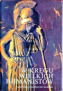W kręgu wielkich humanistów