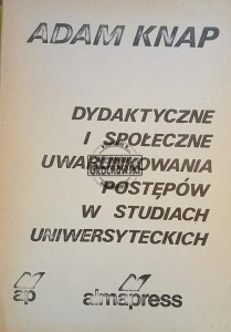 Dydaktyczne i społeczne uwarunkowania postępów w studiach uniwersyteckich  (AUTOGRAF)