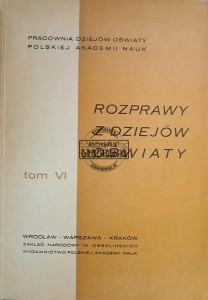 Rozprawy z dziejów oświaty, tom VI