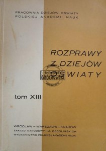 Rozprawy z dziejów oświaty, tom XIII
