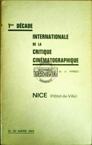 1ère décade internationale de la critique cinématographique. Assamblé Générale de la FIPRESCI  21-30 Mars 1963