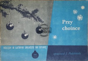 Przy choince. Kolędy w łatwym układzie na gitarę