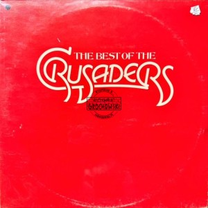 The Crusaders – The Best Of The Crusaders LP