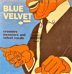 Various – Blue Velvet - Crooners, Swooners And Velvet Vocals CD