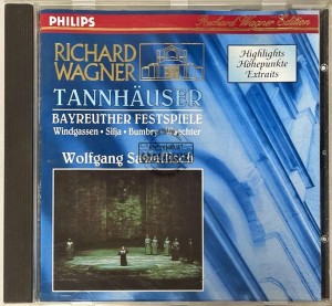 Richard Wagner / Windgassen • Silja • Bumbry • Waechter / Wolfgang Sawallisch – Tannhäuser - Bayreuther Festspiele (Highlights) CD