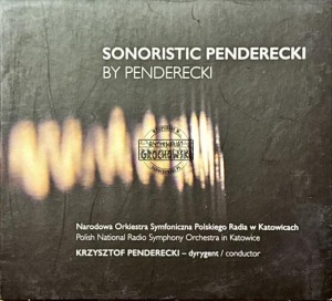 Krzysztof Penderecki, Narodowa Orkiestra Symfoniczna Polskiego Radia w Katowicach – Sonoristic Penderecki By Penderecki CD