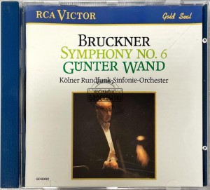 Anton Bruckner - Kölner Rundfunk-Sinfonie-Orchester, Günter Wand – Symphony No. 6 CD