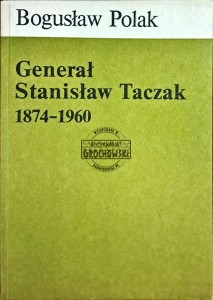 Generał Stanisław Taczak 1874-1960