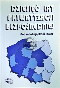 Dziesięć lat prywatyzacji bezpośredniej