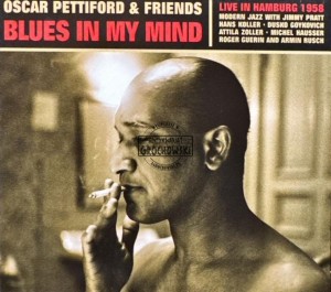 Oscar Pettiford & Friends – Blues In My Mind | Live In Hamburg 1958 CD