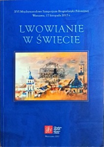 Lwowianie w świecie. Referaty sympozjalne