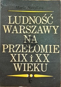 Ludność Warszawy na przełomie XIX i XX wieku