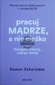 Pracuj mądrze, a nie ciężko