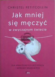 Jak mniej się męczyć w zwyczajnym świecie