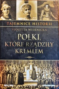 Polki, które rządziły Kremlem 