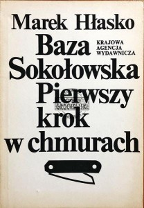 Baza Sokołowska ; Pierwszy krok w chmurach 