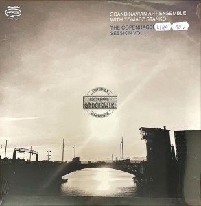 Scandinavian Art Ensemble With Tomasz Stańko – The Copenhagen Session Vol. 1 LP