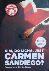 Kim, do licha, jest Carmen Sandiego?