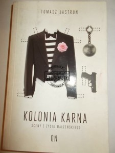 Kolonia karna. Sceny z życia małżeńskiego