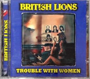 British Lions – Trouble With Women CD