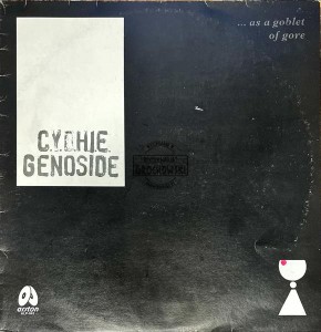C.Y.D.H.I.E. Genoside – As A Goblet Of Gore LP