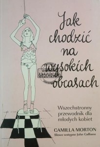 Jak chodzić na wysokich obcasach. Wszechstronny przewodnik dla młodych kobiet