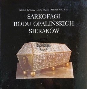 Sarkofagi Rodu opalińskich Sieraków