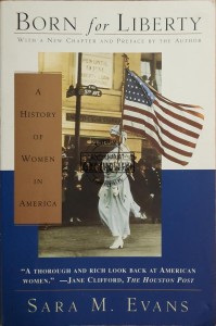 Born for Liberty. A History of Women in America