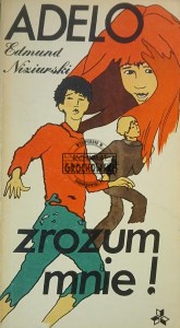 Adelo, zrozum mnie!