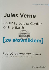 Journey to the Center of the Earth, Podróż do wnętrza Ziemi (ze słownikiem) Poziom B1/B2